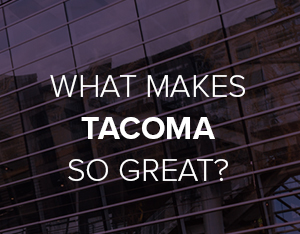 Promo: What Makes Tacoma So Great?